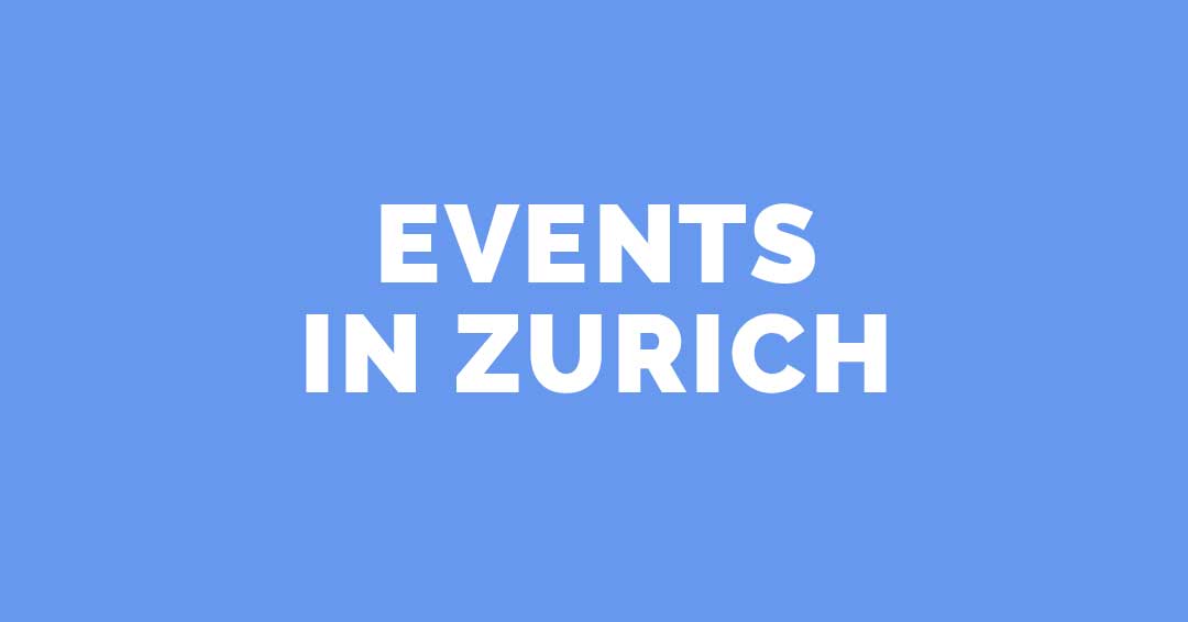 Events and participants in Zurich